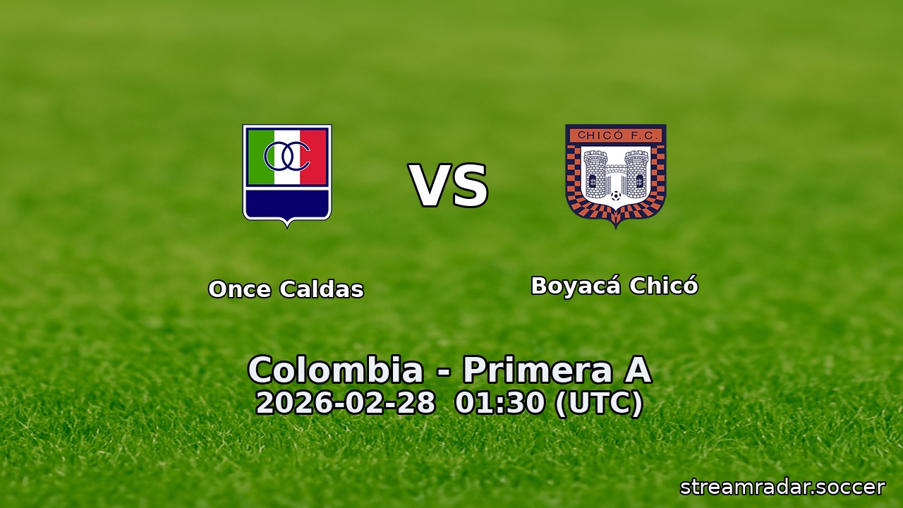 Once Caldas vs Boyacá Chicó