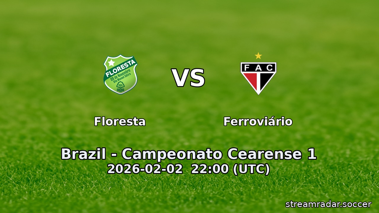 Floresta vs Ferroviário