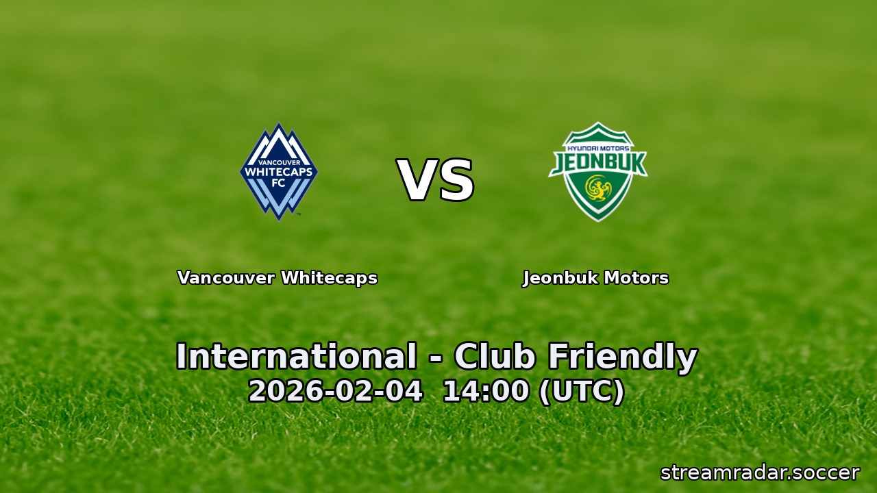 Vancouver Whitecaps vs Jeonbuk Motors