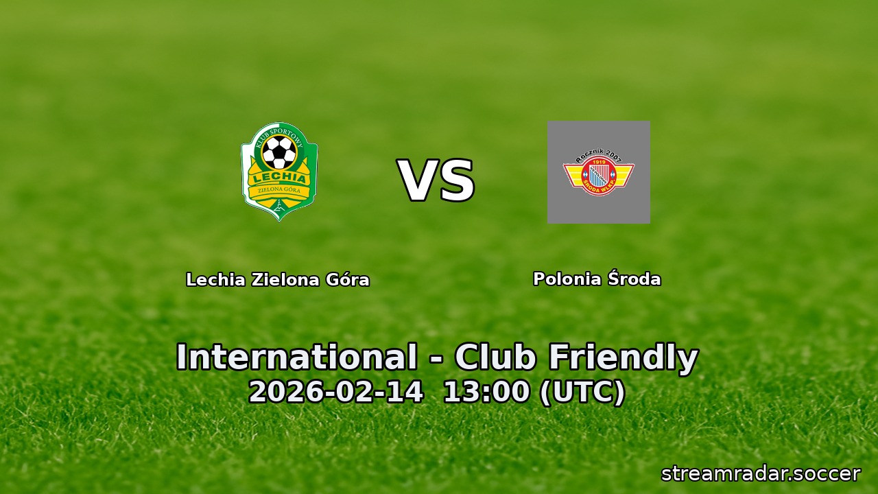 Lechia Zielona Góra vs Polonia Środa