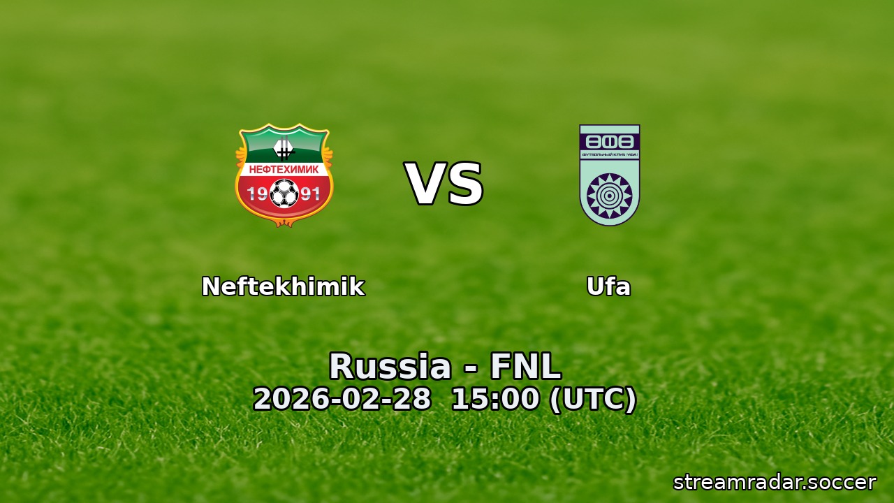 Neftekhimik vs Ufa
