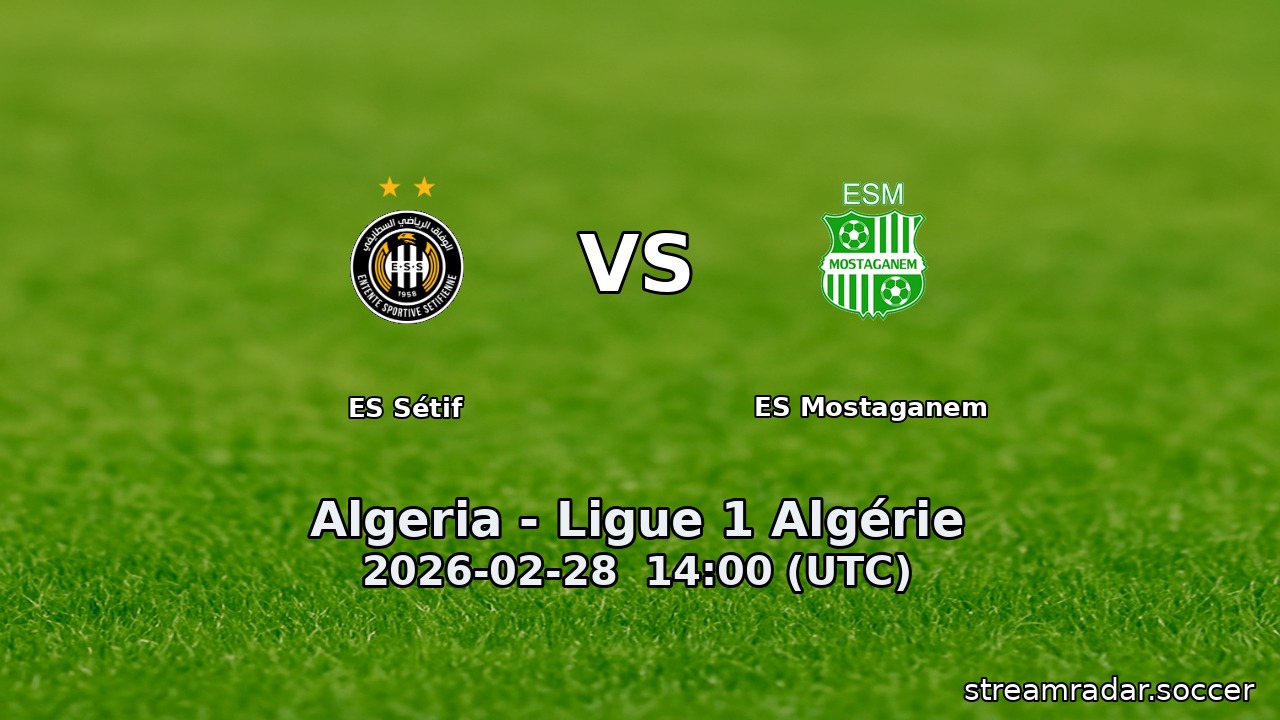 ES Sétif vs ES Mostaganem