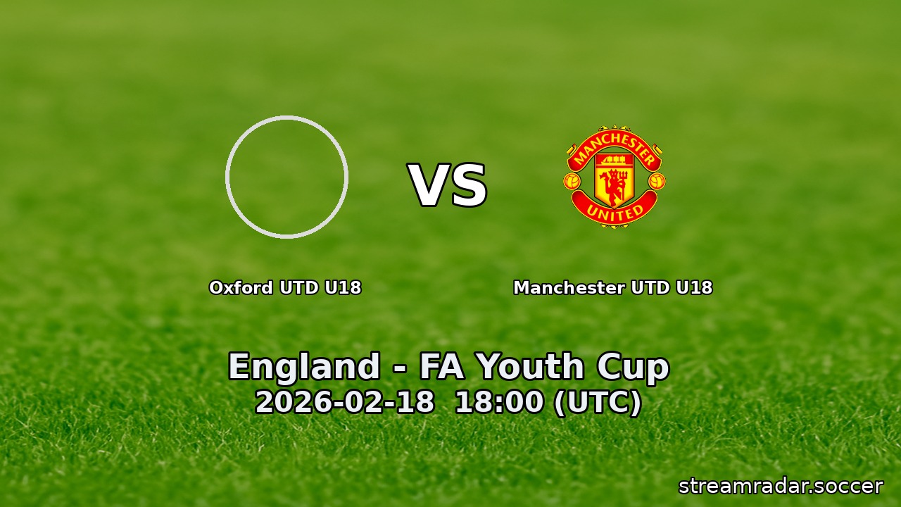 Oxford UTD U18 vs Manchester UTD U18