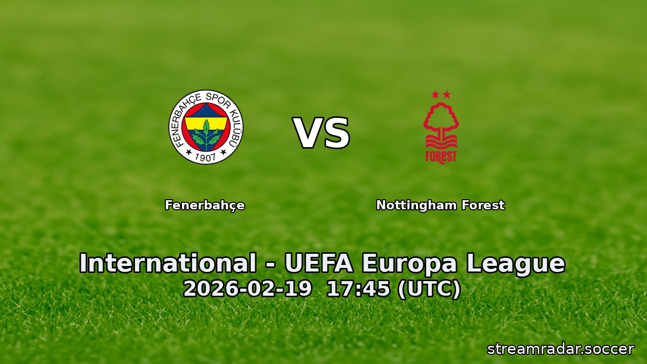 Fenerbahçe vs Nottingham Forest