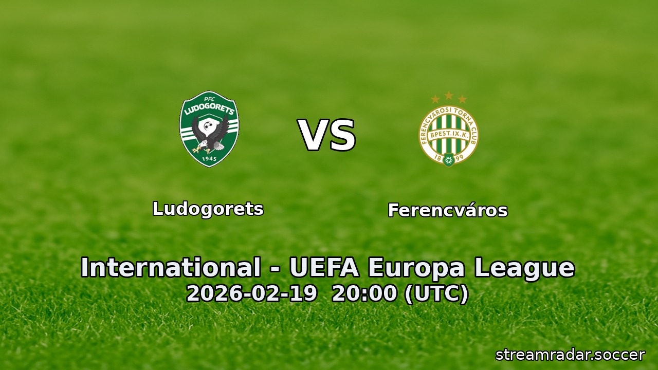 Ludogorets vs Ferencváros