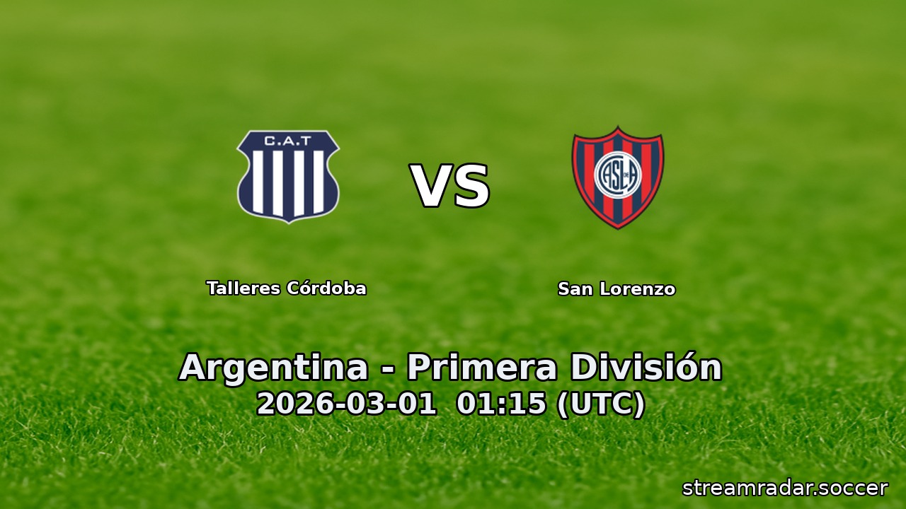 Talleres Córdoba vs San Lorenzo