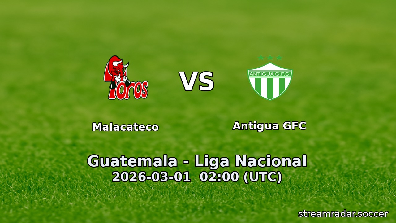 Malacateco vs Antigua GFC