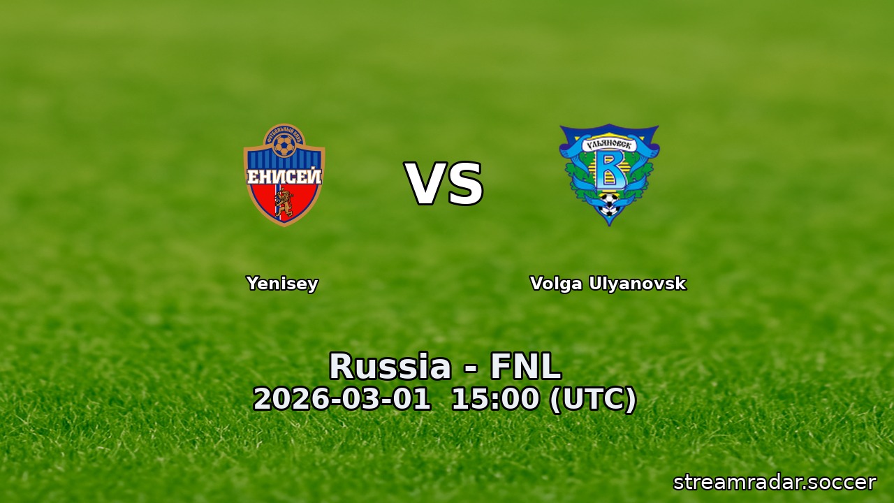 Yenisey vs Volga Ulyanovsk