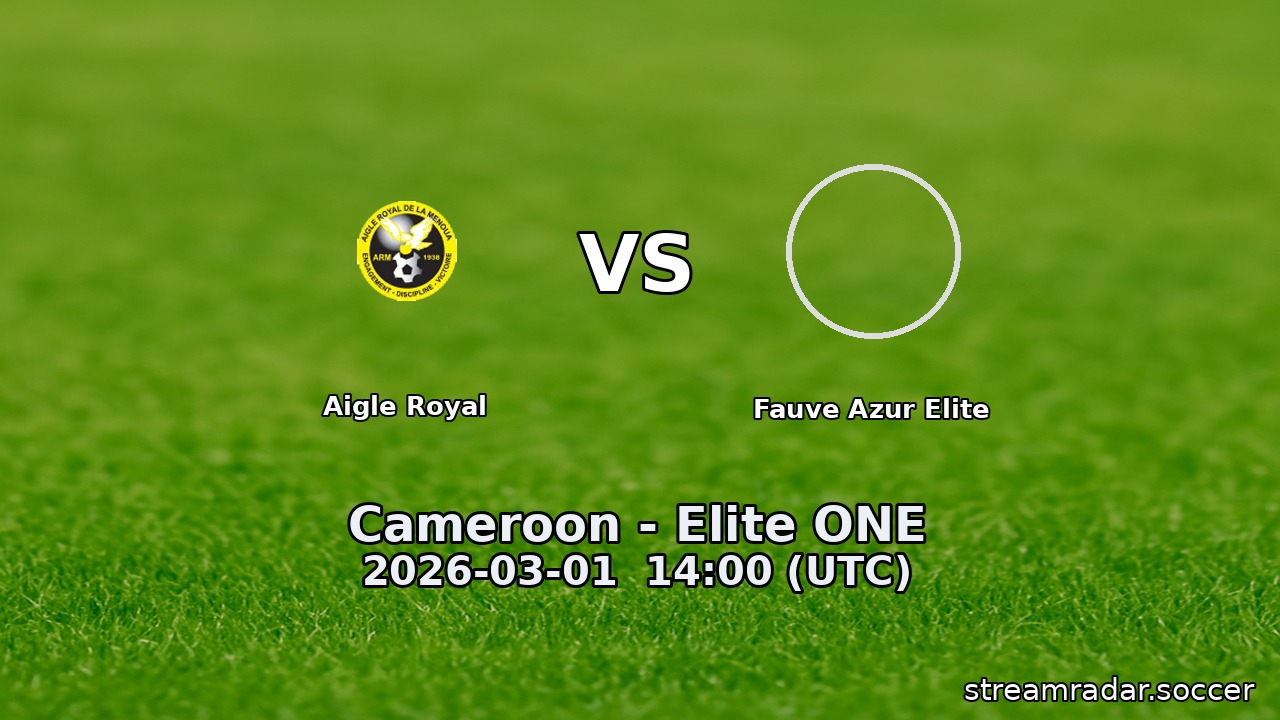 Aigle Royal vs Fauve Azur Elite