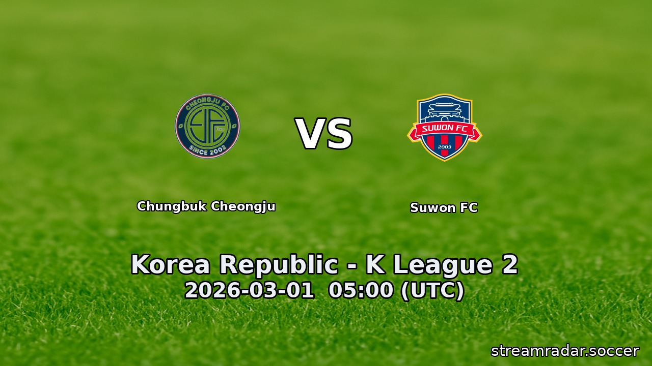 Chungbuk Cheongju vs Suwon FC