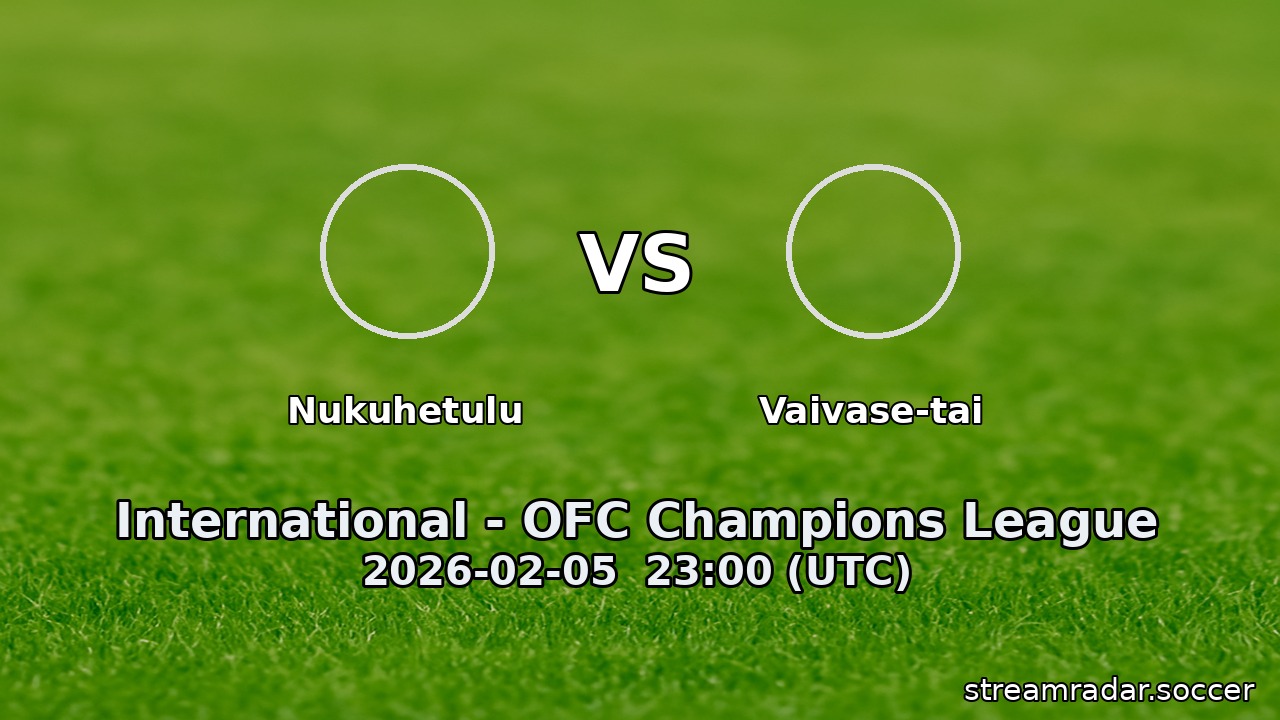 Nukuhetulu vs Vaivase-tai