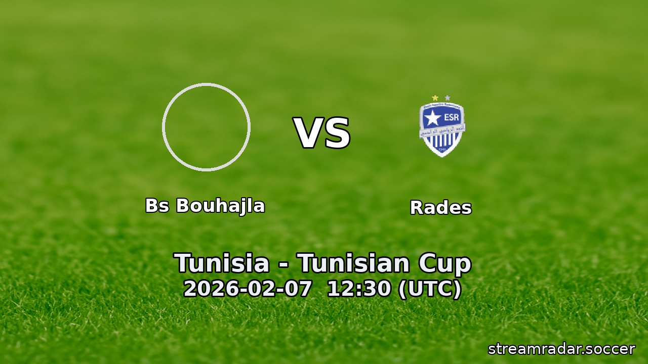Bs Bouhajla vs Rades