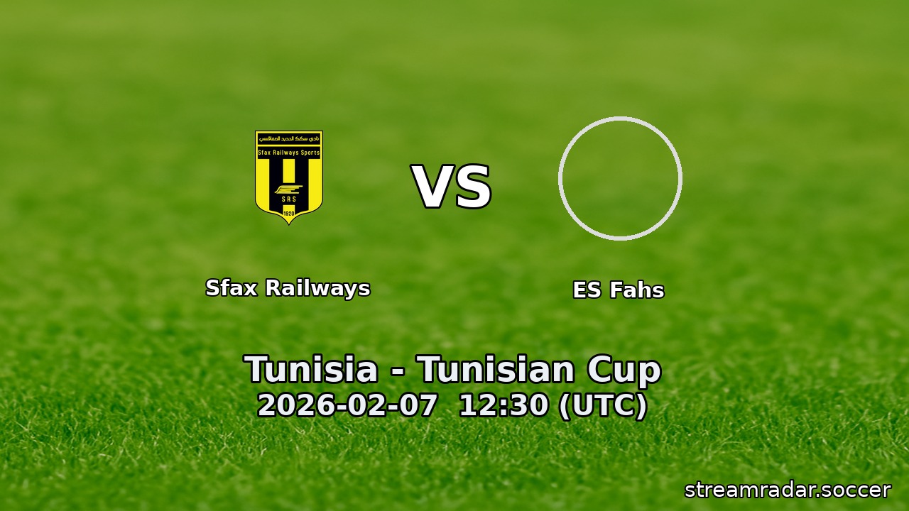 Sfax Railways vs ES Fahs