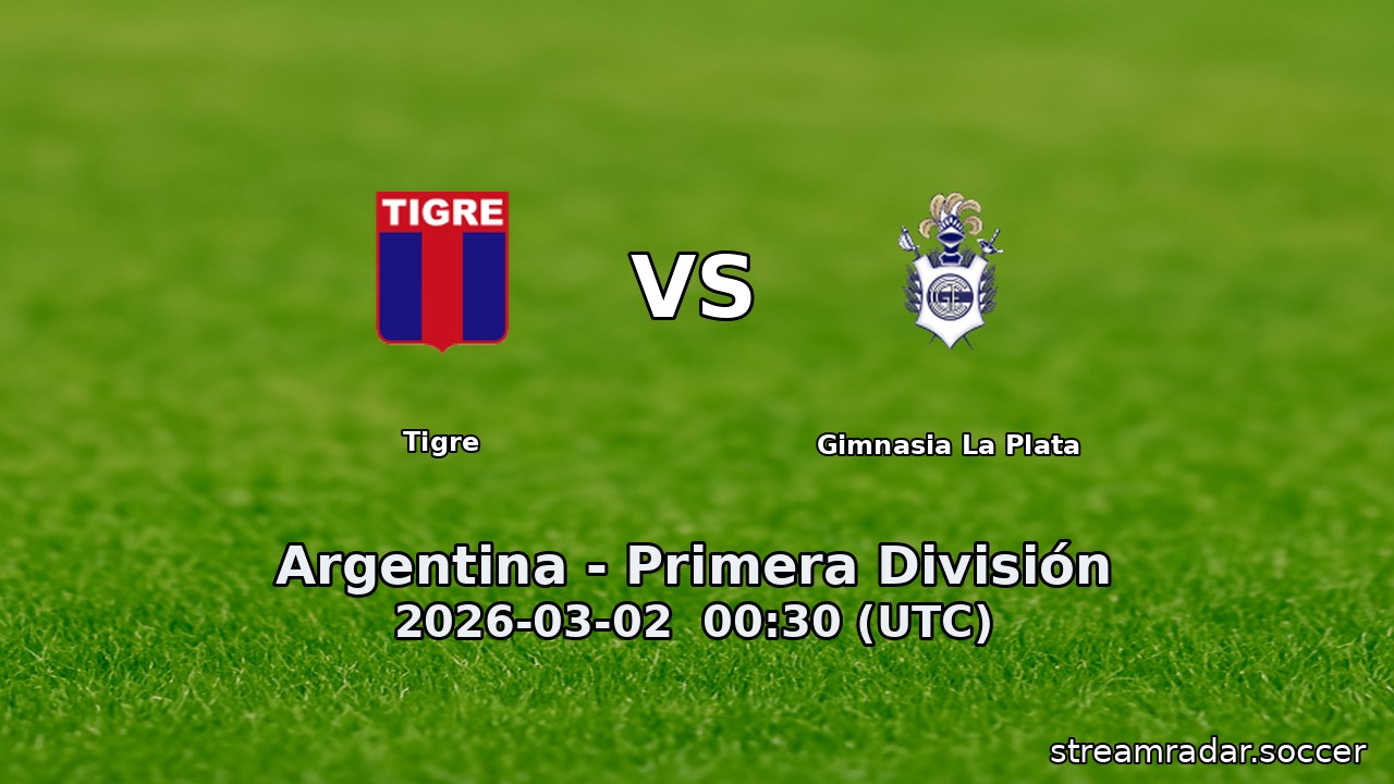 Tigre vs Gimnasia La Plata