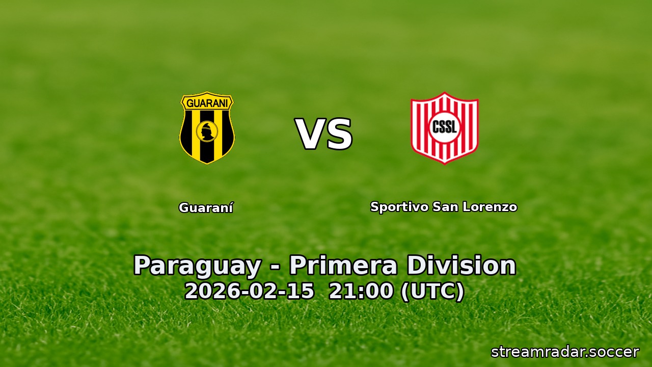 Guaraní vs Sportivo San Lorenzo