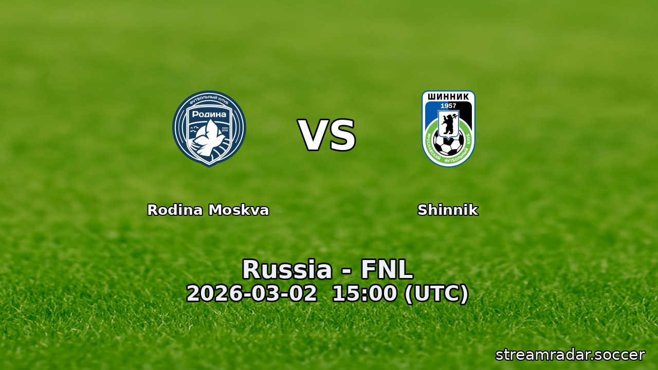 Rodina Moskva vs Shinnik