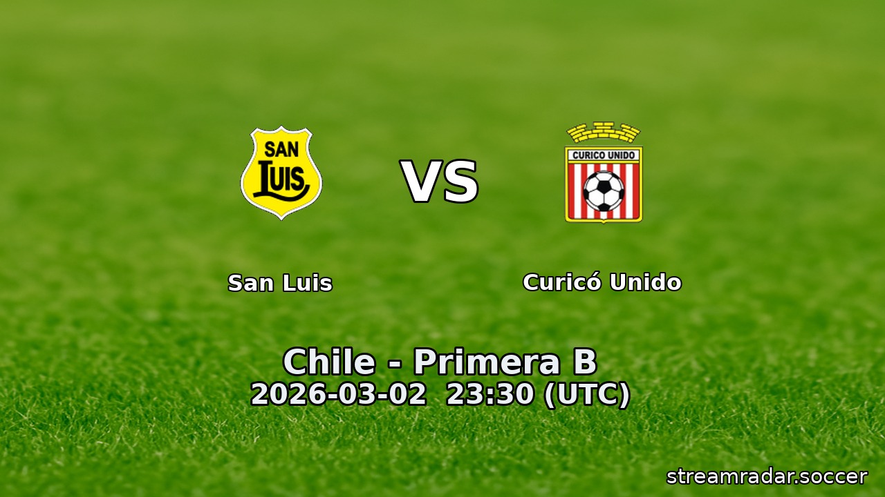 San Luis vs Curicó Unido