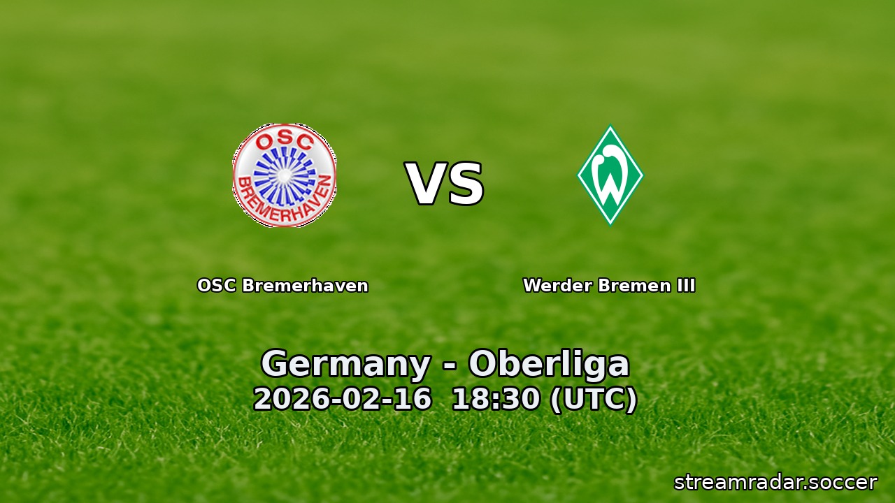 OSC Bremerhaven vs Werder Bremen III