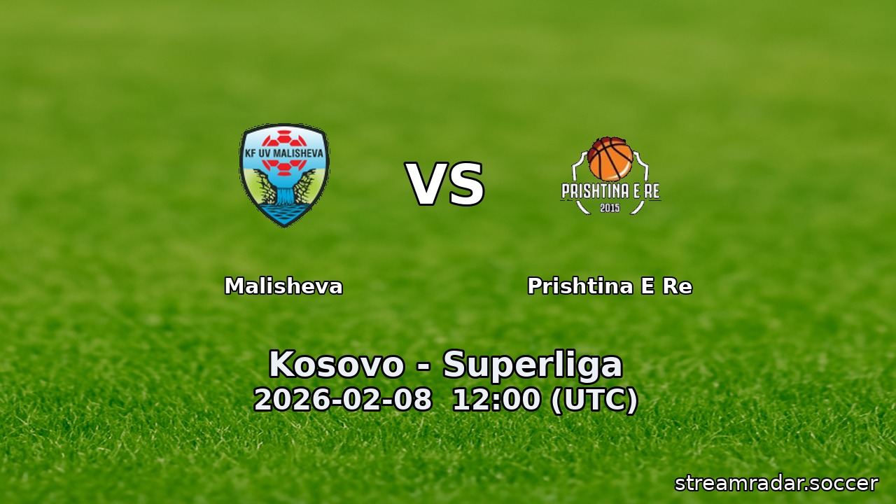 Malisheva vs Prishtina E Re