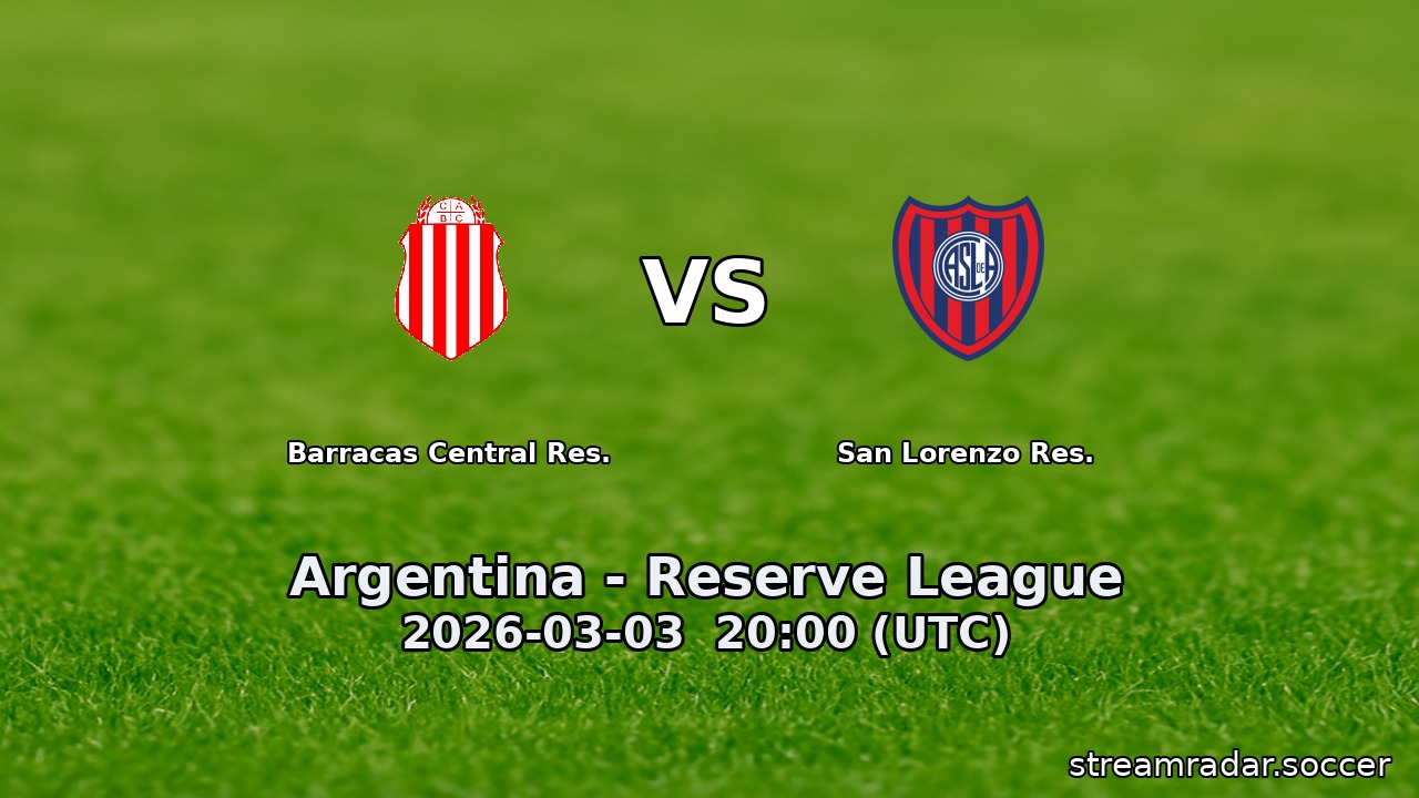 Barracas Central Res. vs San Lorenzo Res.