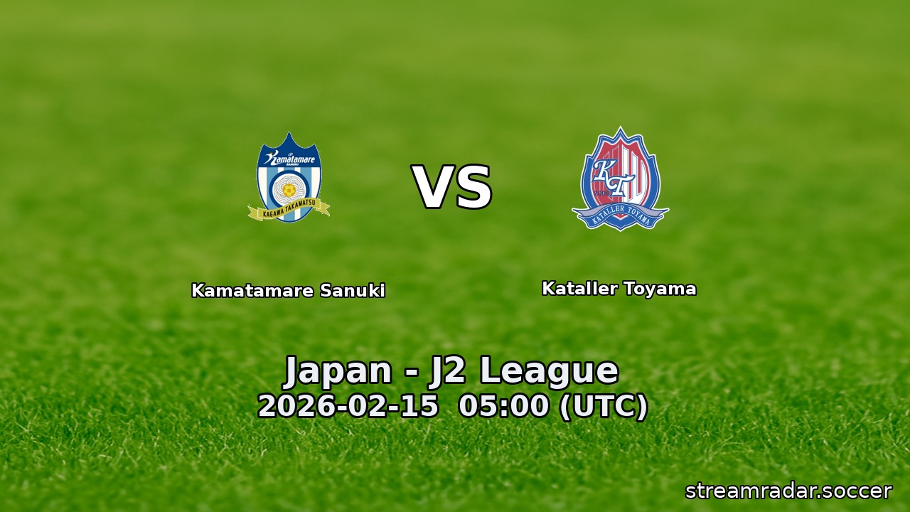 Kamatamare Sanuki vs Kataller Toyama