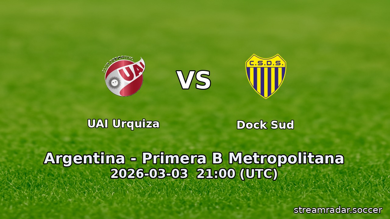 UAI Urquiza vs Dock Sud