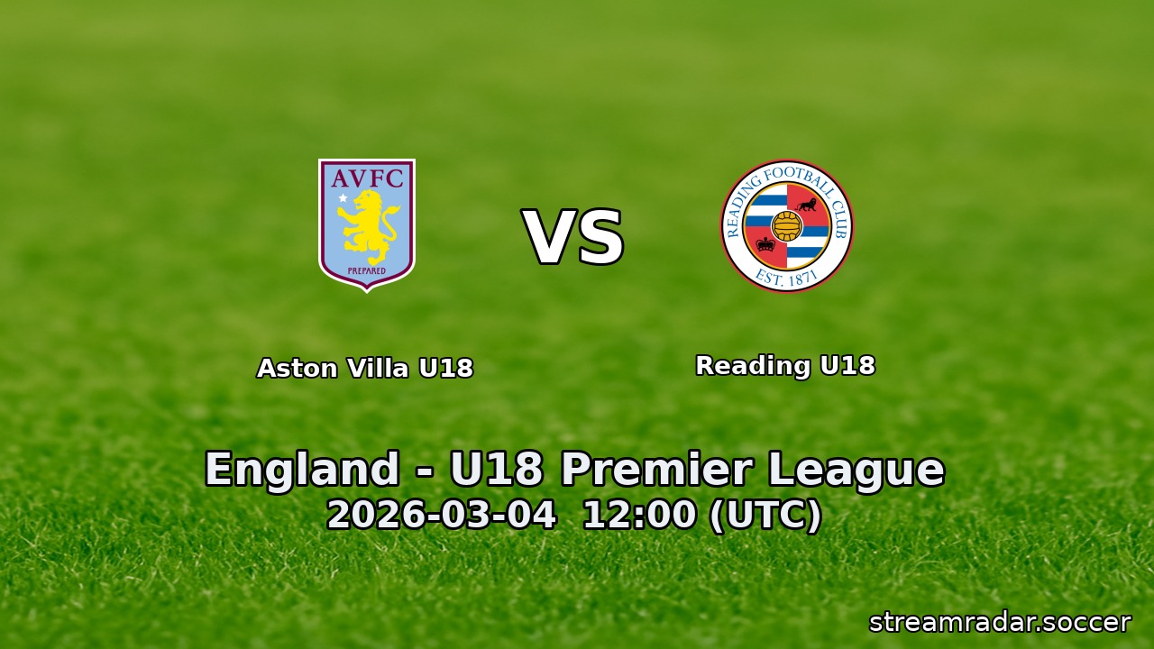 Aston Villa U18 vs Reading U18