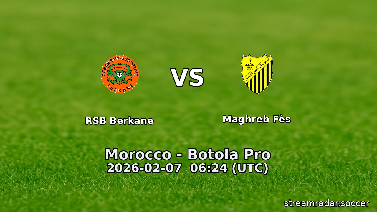RSB Berkane vs Maghreb Fès