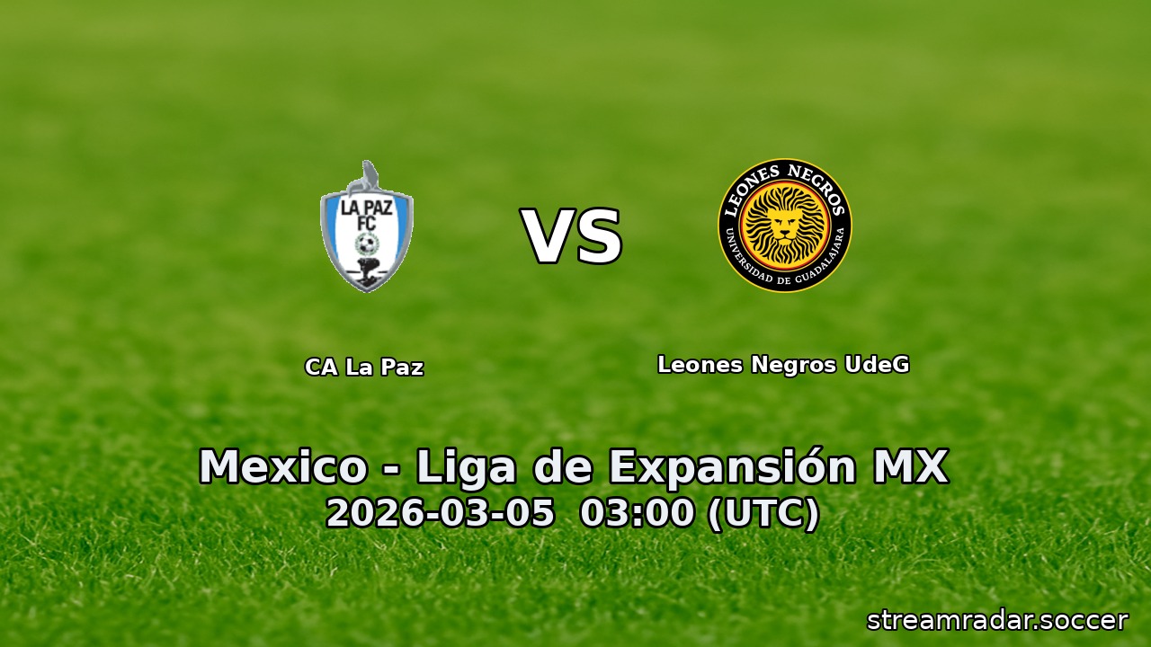 CA La Paz vs Leones Negros UdeG