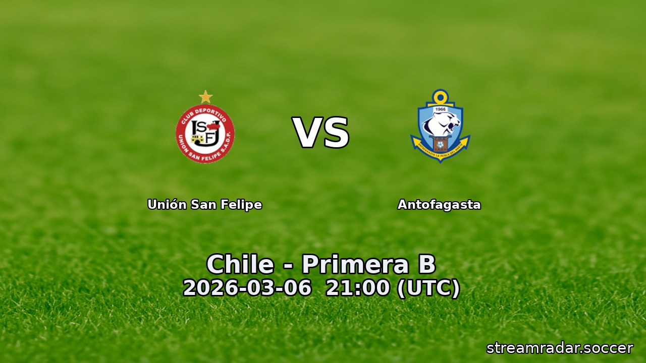 Unión San Felipe vs Antofagasta