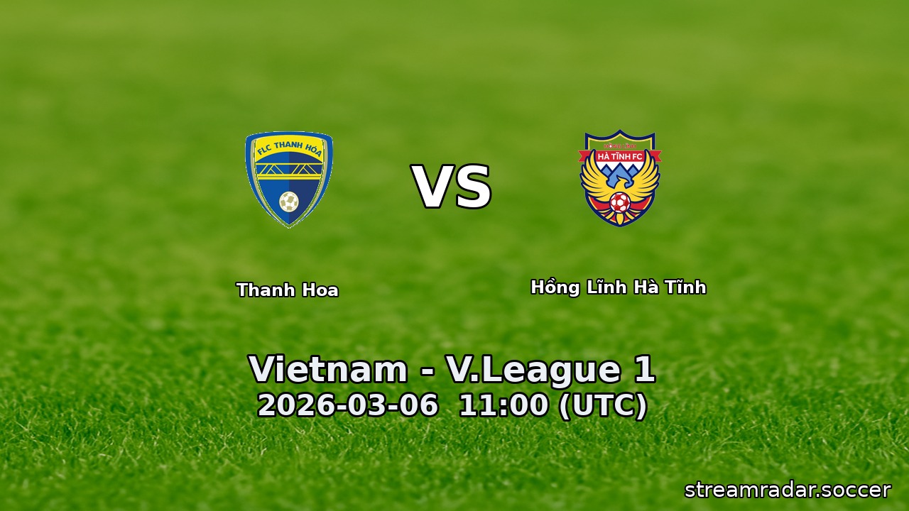 Thanh Hoa vs Hồng Lĩnh Hà Tĩnh