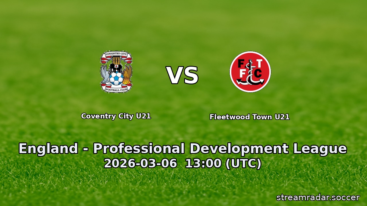 Coventry City U21 vs Fleetwood Town U21
