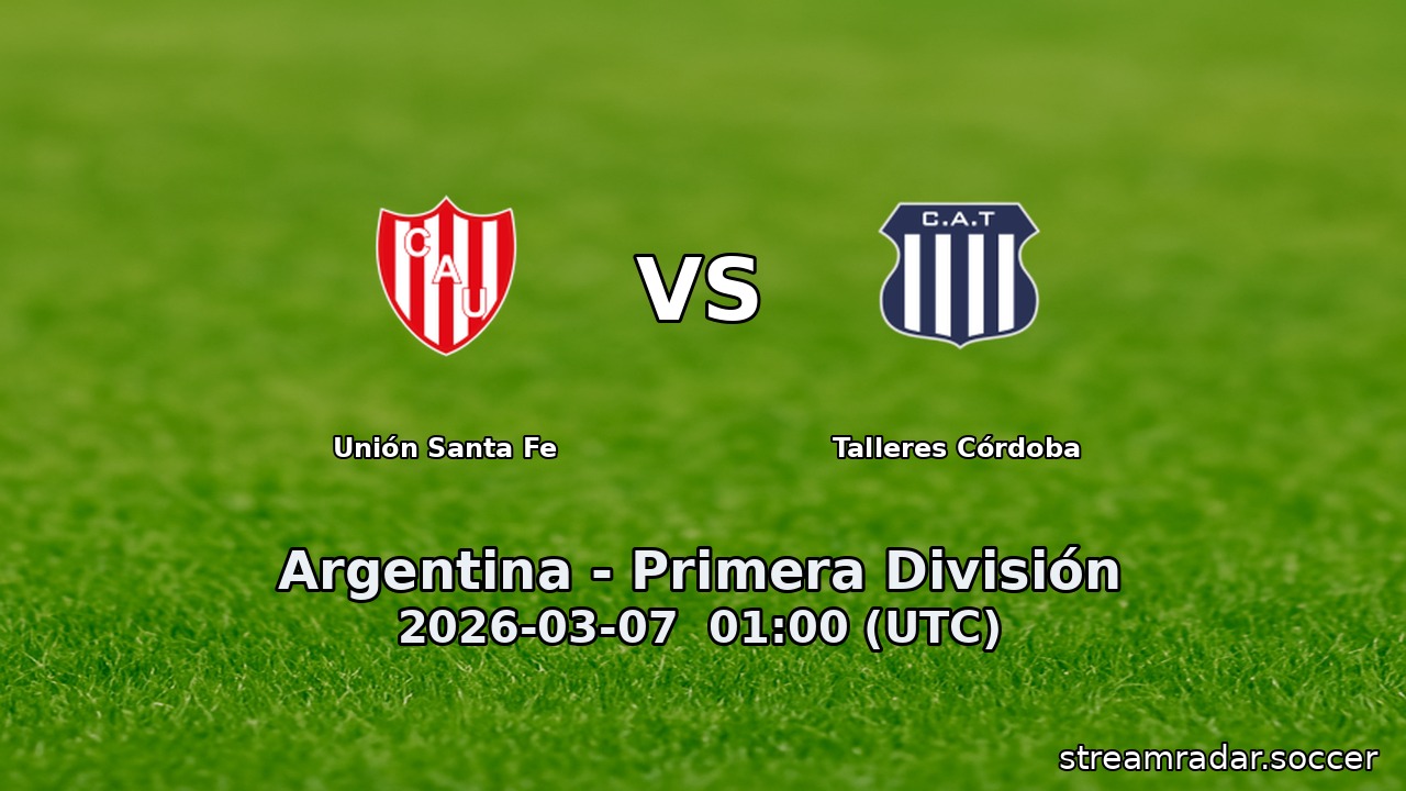 Unión Santa Fe vs Talleres Córdoba