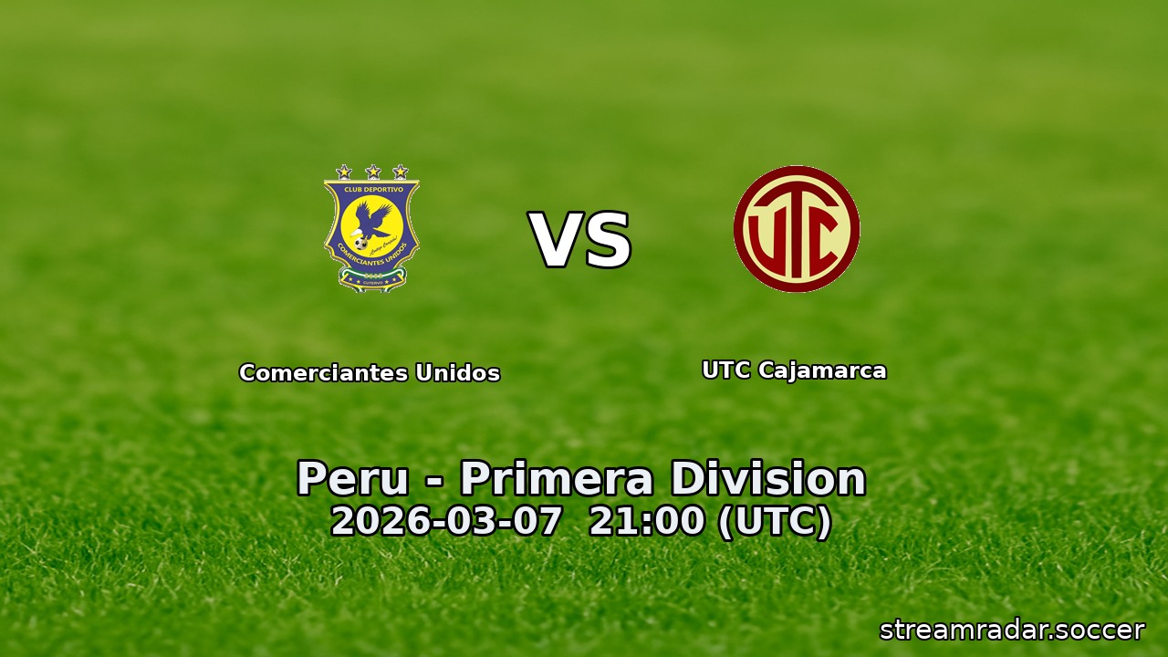 Comerciantes Unidos vs UTC Cajamarca