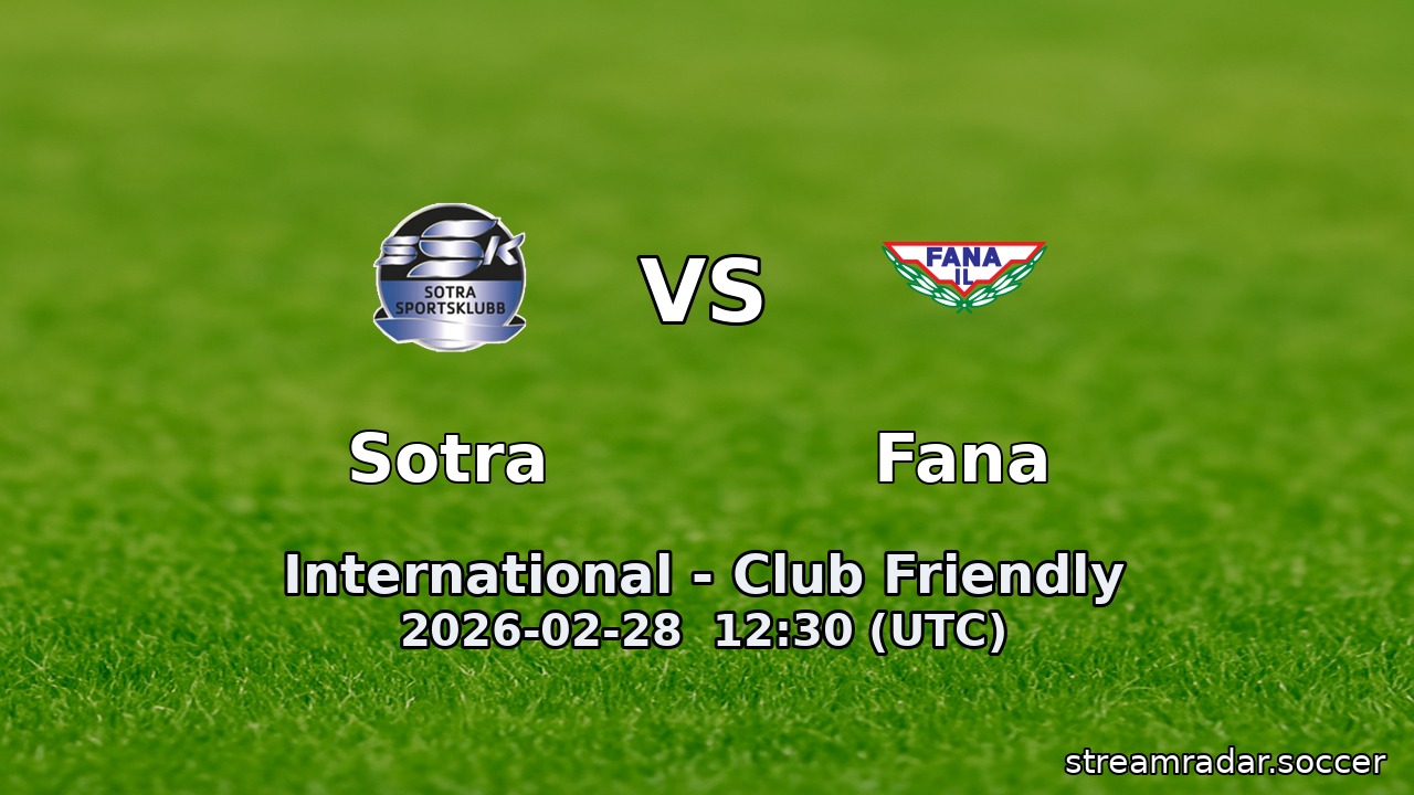 Sotra vs Fana