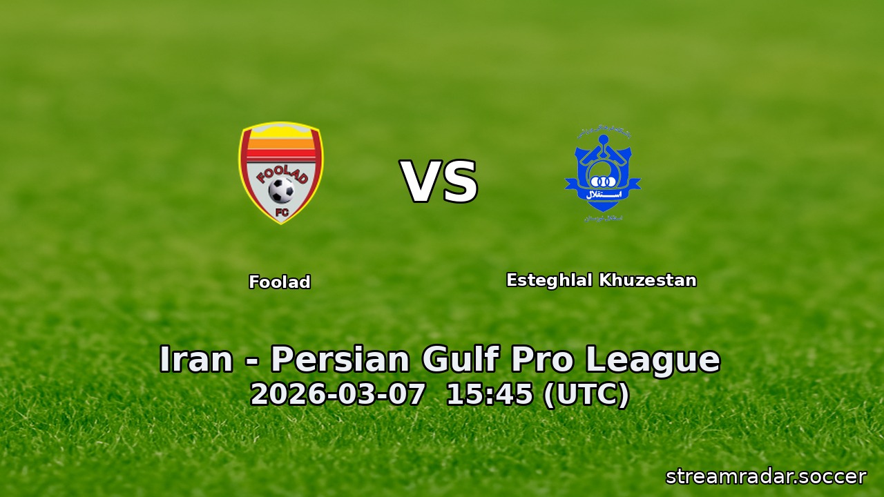 Foolad vs Esteghlal Khuzestan