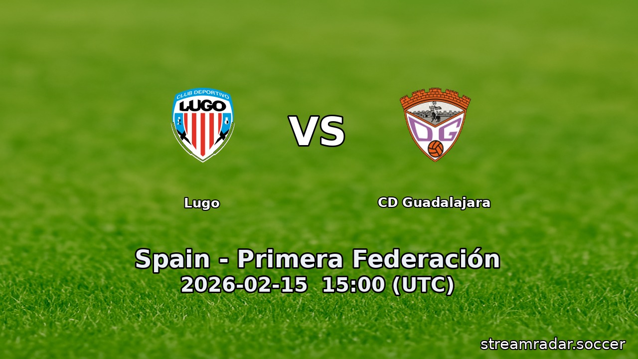 Lugo vs CD Guadalajara