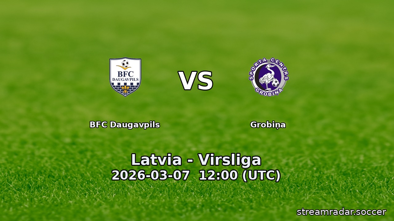 BFC Daugavpils vs Grobiņa