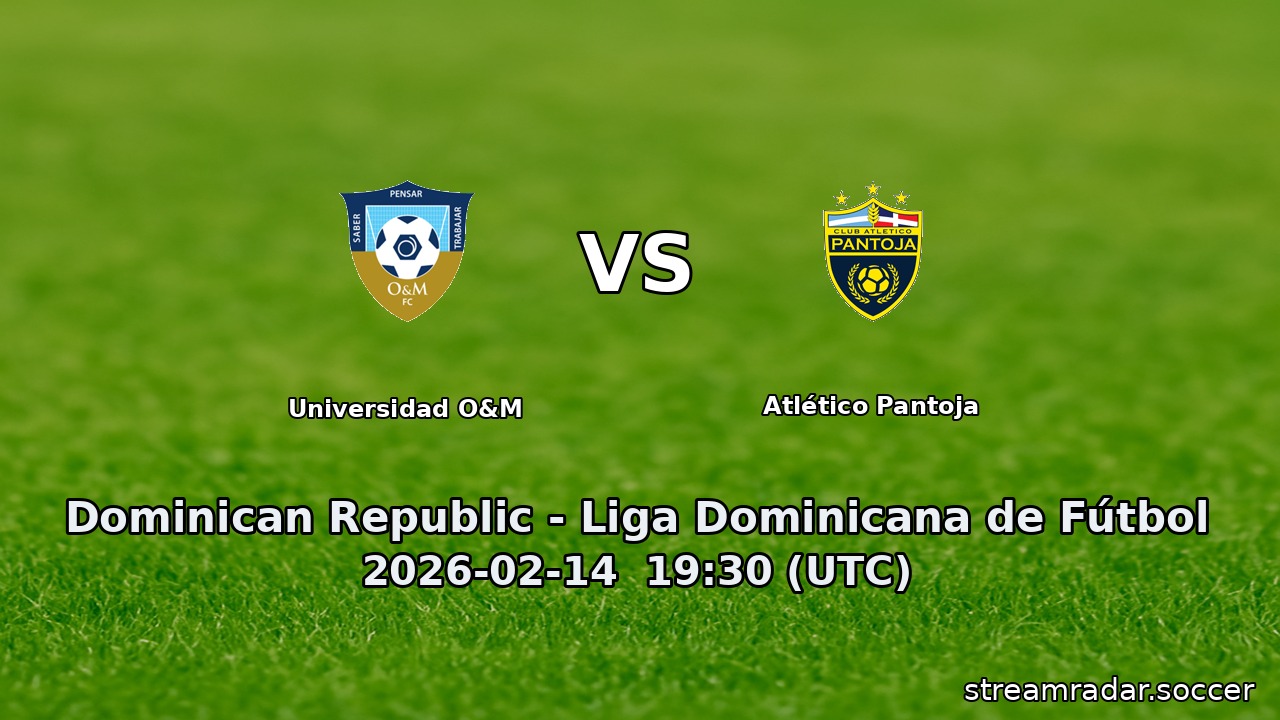 Universidad O&M vs Atlético Pantoja