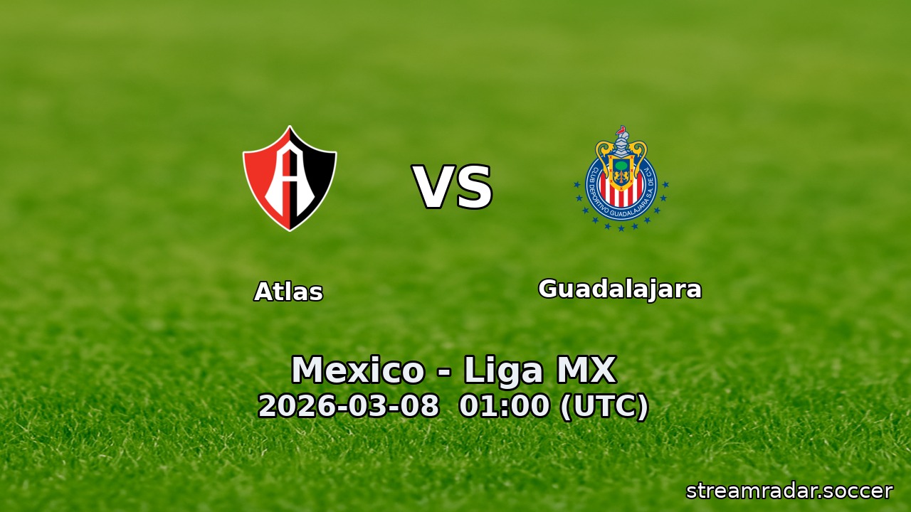 Atlas vs Guadalajara