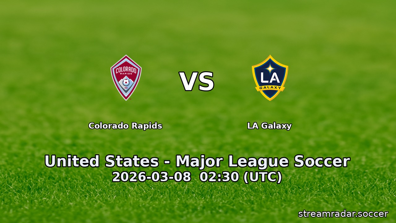 Colorado Rapids vs LA Galaxy