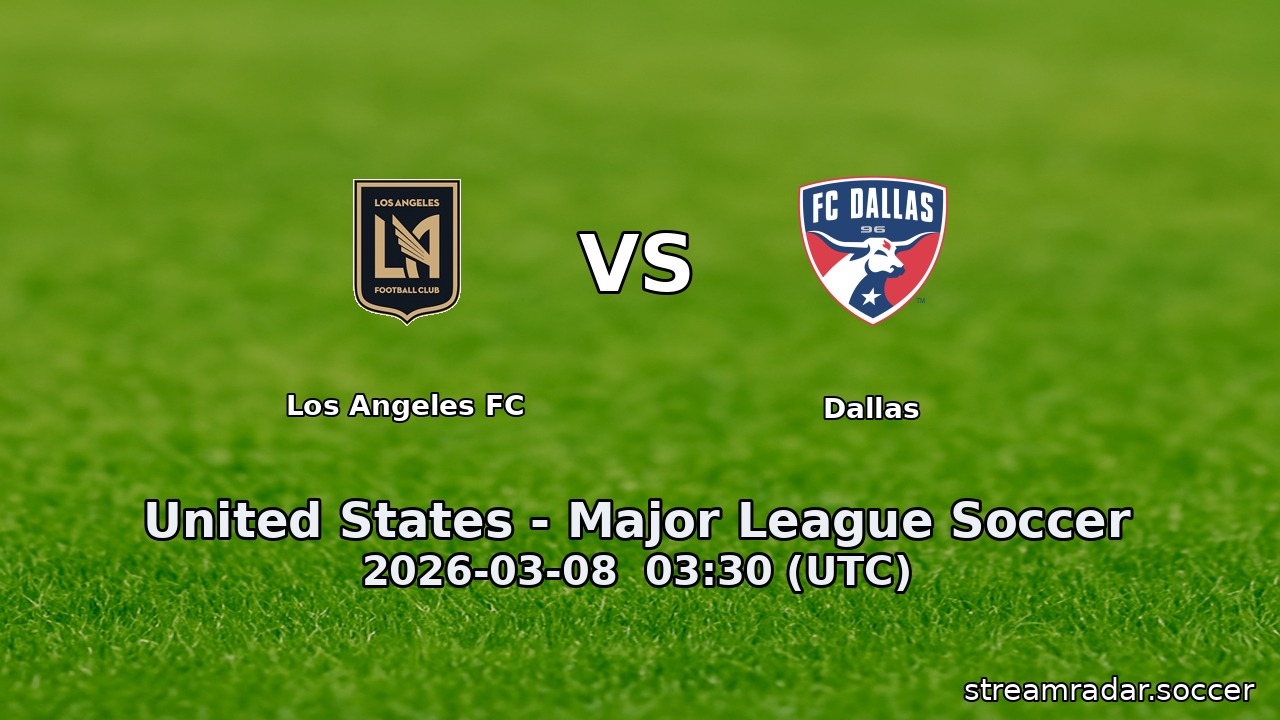 Los Angeles FC vs Dallas