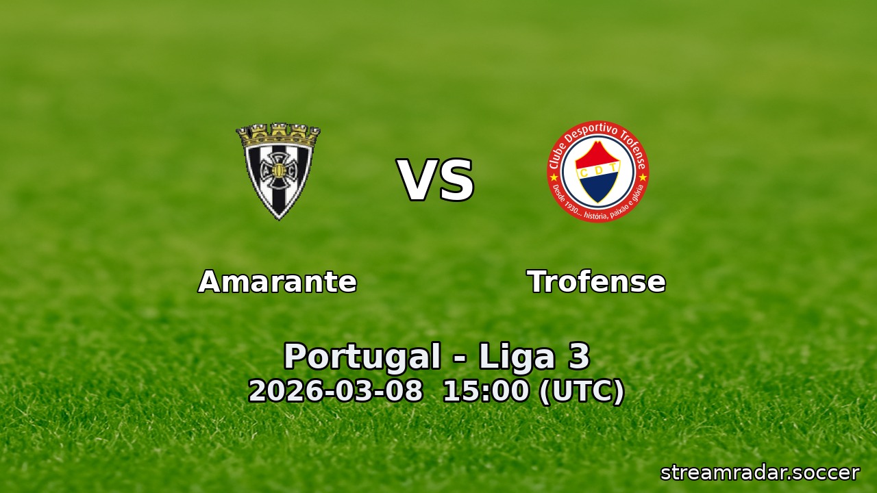 Amarante vs Trofense