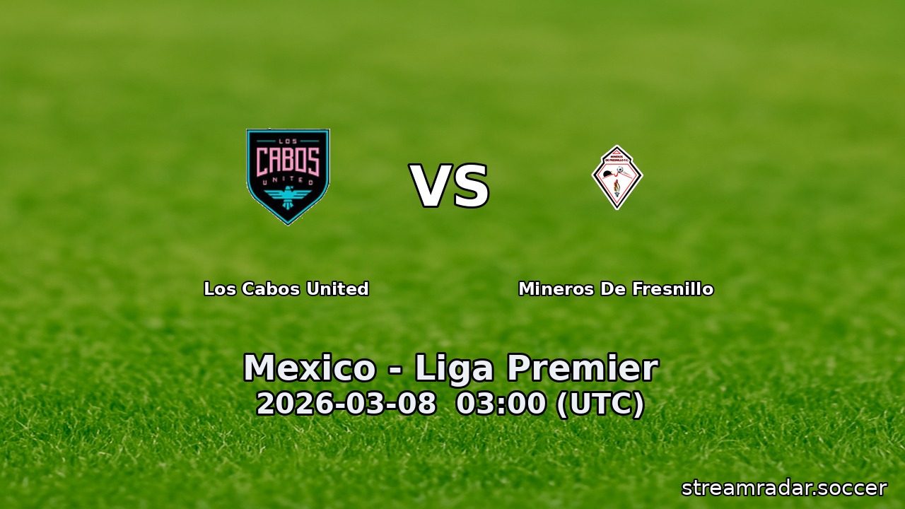 Los Cabos United vs Mineros De Fresnillo