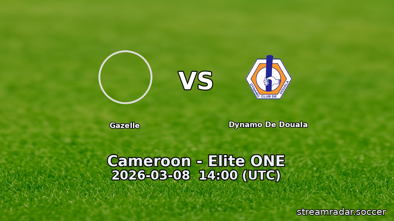 Gazelle vs Dynamo De Douala