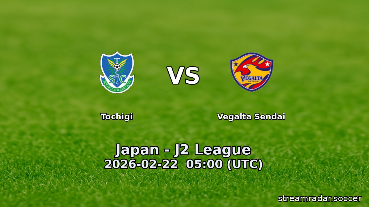 Tochigi vs Vegalta Sendai