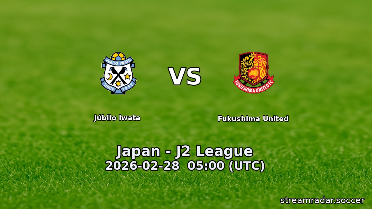 Júbilo Iwata vs Fukushima United