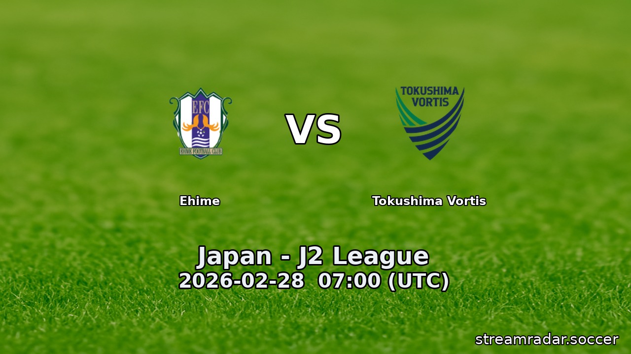 Ehime vs Tokushima Vortis