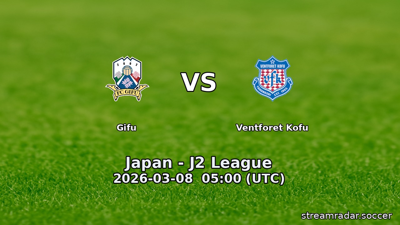 Gifu vs Ventforet Kofu