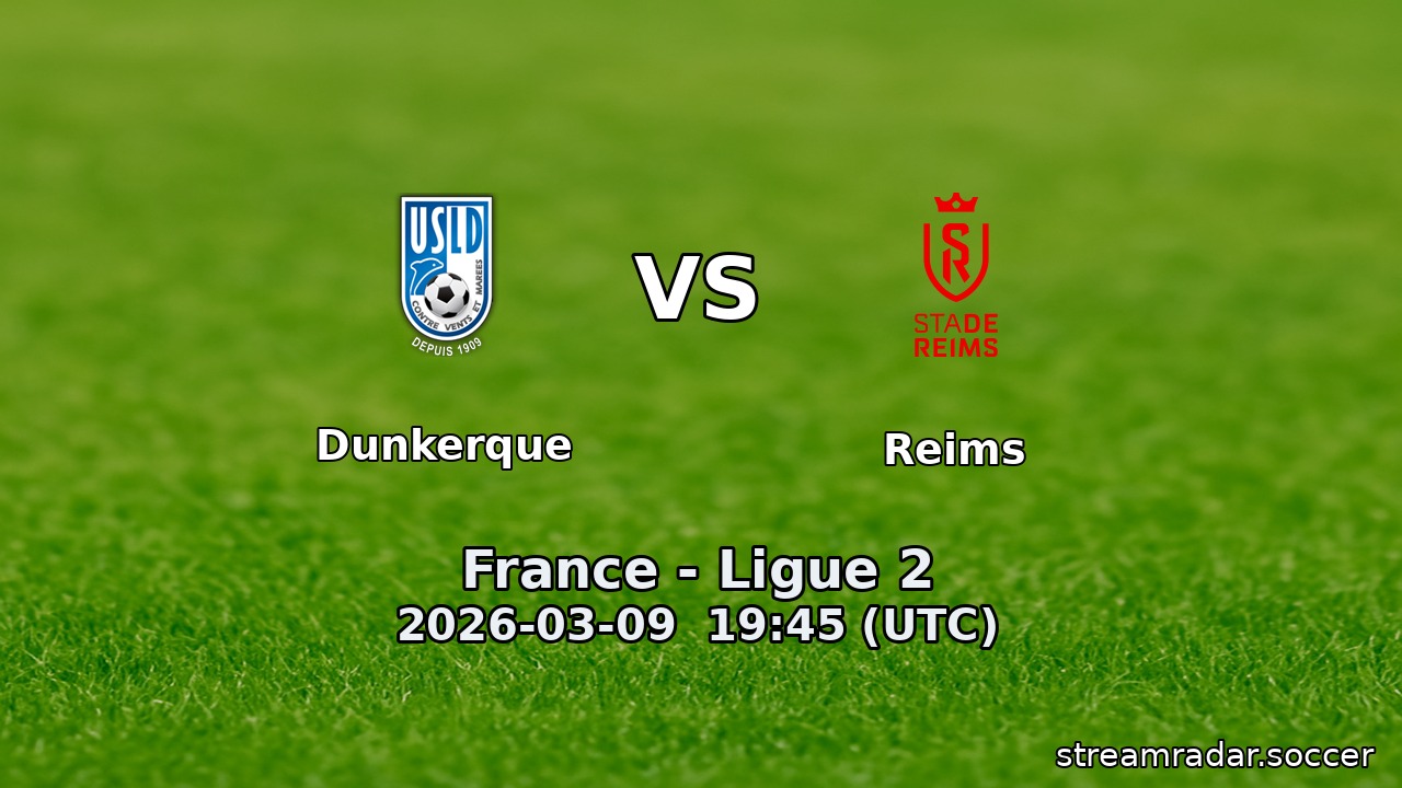 Dunkerque vs Reims